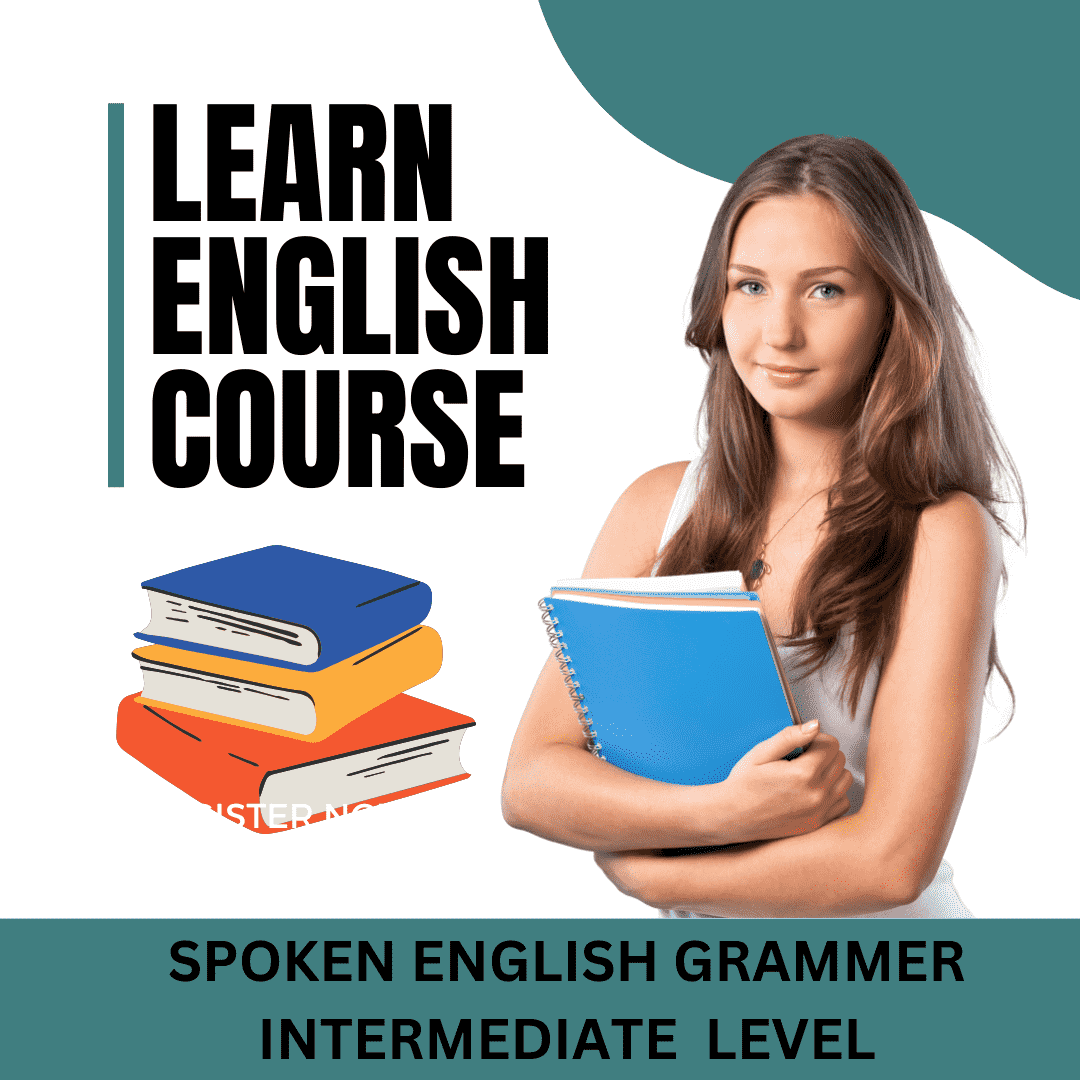 SPOKEN ENGLISH GRAMMER  INTERMEDIATE  LEVEL